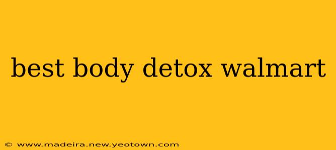 best body detox walmart