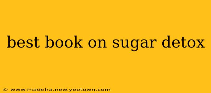 best book on sugar detox