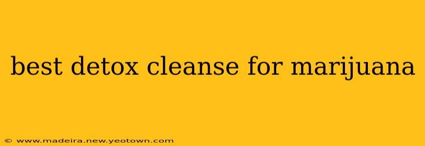 best detox cleanse for marijuana