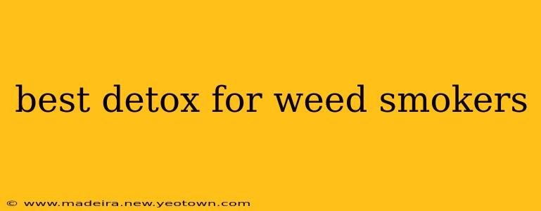 best detox for weed smokers