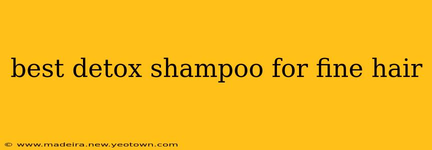 best detox shampoo for fine hair