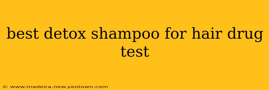 best detox shampoo for hair drug test