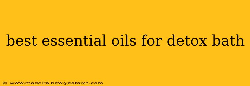 best essential oils for detox bath