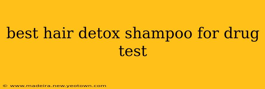 best hair detox shampoo for drug test