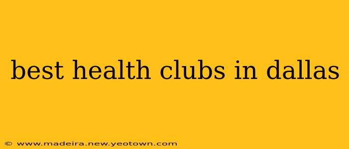 best health clubs in dallas