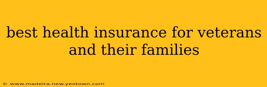best health insurance for veterans and their families