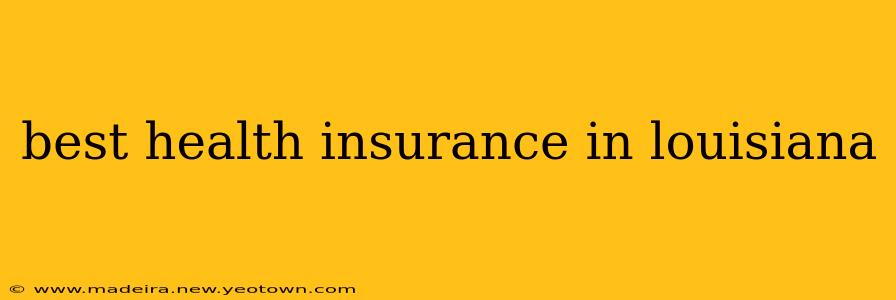 best health insurance in louisiana