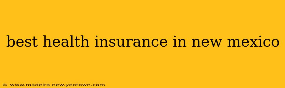 best health insurance in new mexico