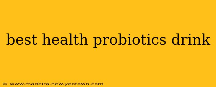 best health probiotics drink