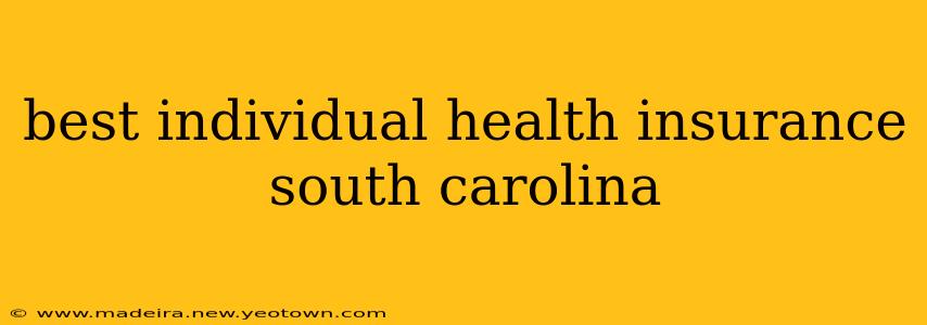 best individual health insurance south carolina