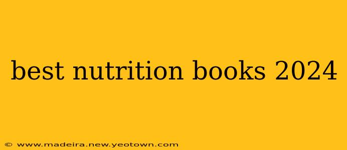 best nutrition books 2024