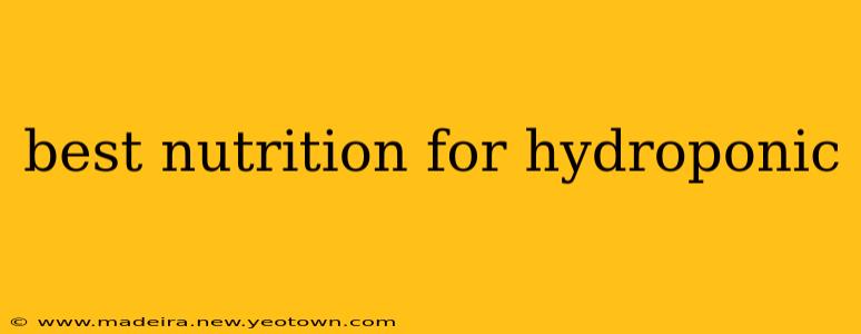 best nutrition for hydroponic