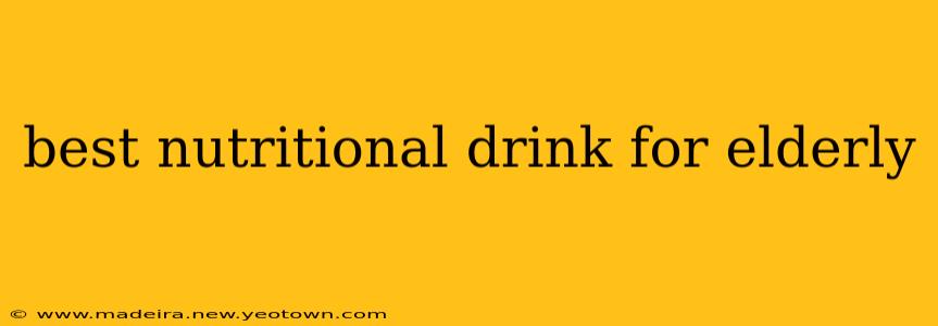 best nutritional drink for elderly