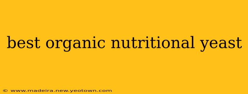 best organic nutritional yeast