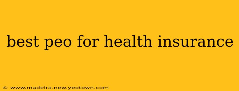 best peo for health insurance