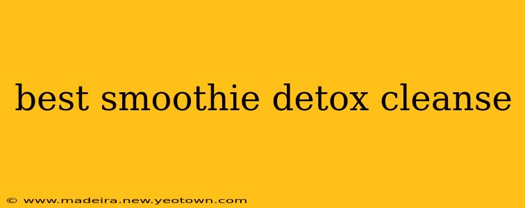 best smoothie detox cleanse