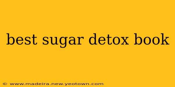 best sugar detox book