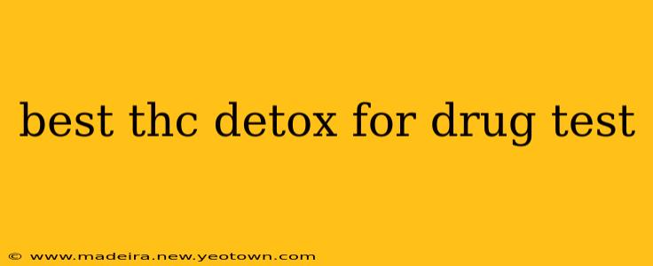 best thc detox for drug test
