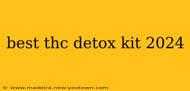 best thc detox kit 2024