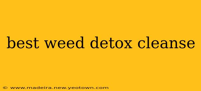 best weed detox cleanse