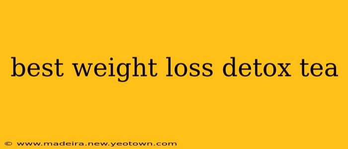 best weight loss detox tea