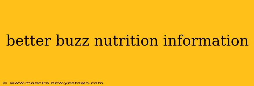 better buzz nutrition information