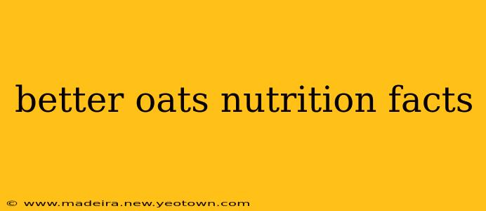 better oats nutrition facts