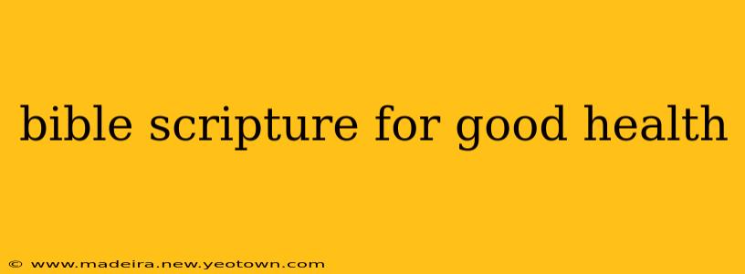 bible scripture for good health