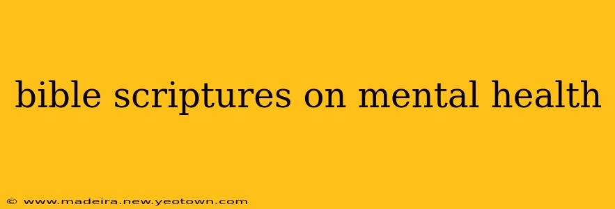 bible scriptures on mental health