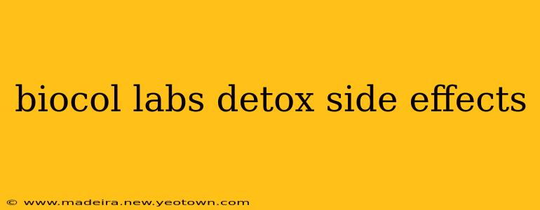 biocol labs detox side effects