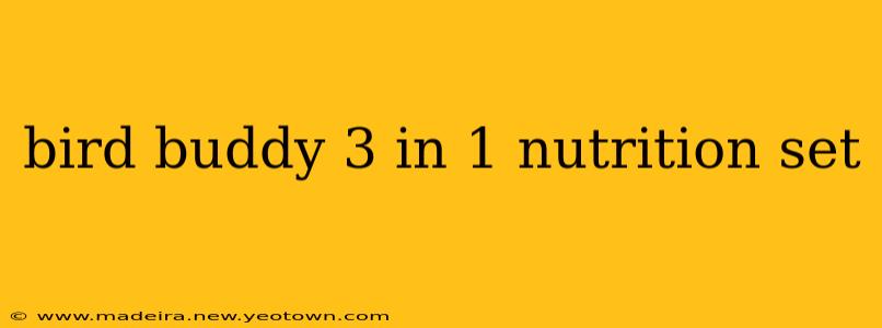 bird buddy 3 in 1 nutrition set