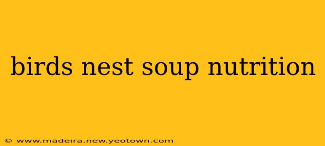 birds nest soup nutrition