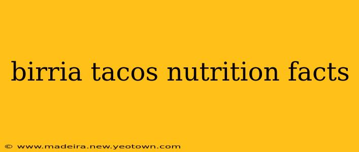 birria tacos nutrition facts