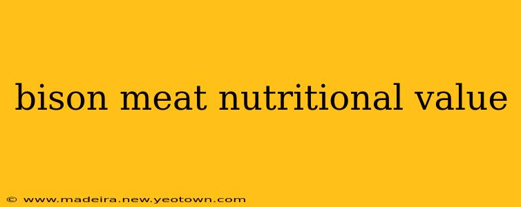 bison meat nutritional value