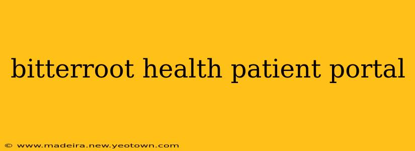 bitterroot health patient portal