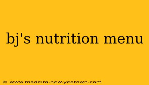 bj's nutrition menu