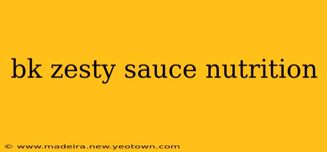 bk zesty sauce nutrition