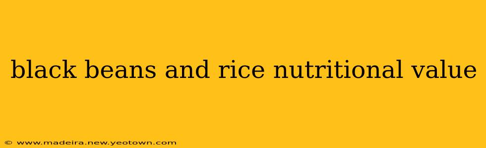 black beans and rice nutritional value