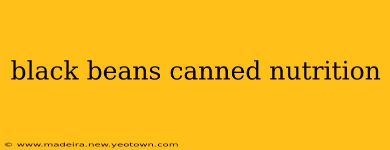black beans canned nutrition