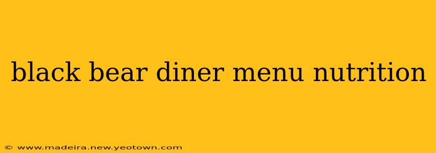 black bear diner menu nutrition