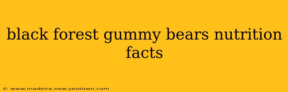 black forest gummy bears nutrition facts