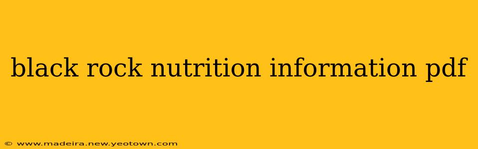 black rock nutrition information pdf