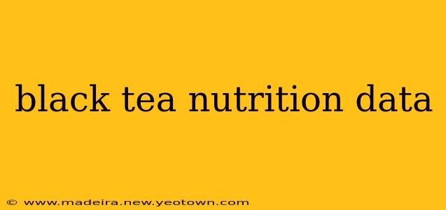 black tea nutrition data