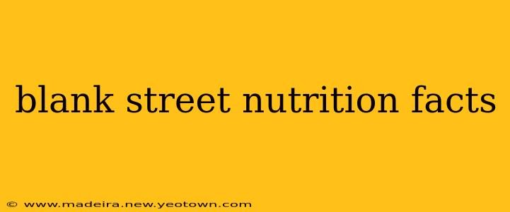 blank street nutrition facts