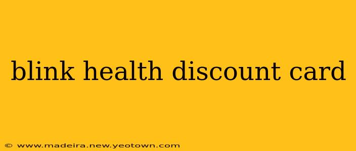 blink health discount card