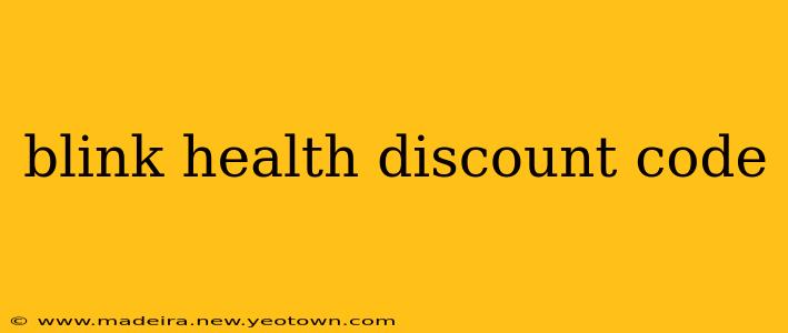 blink health discount code