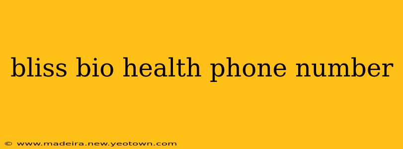 bliss bio health phone number