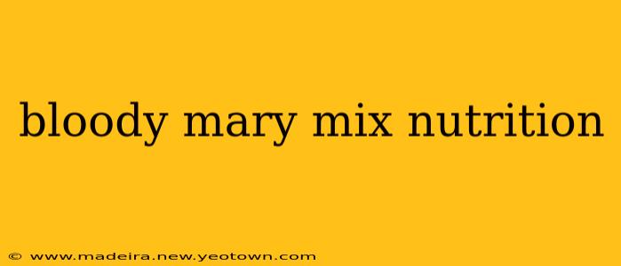 bloody mary mix nutrition