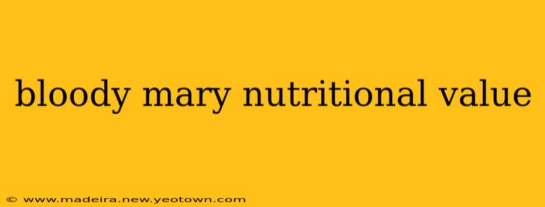 bloody mary nutritional value