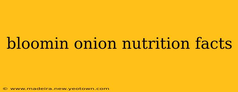 bloomin onion nutrition facts